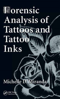 Michelle Miranda's book titled Forensic Analysis of Tattoos and Tattoo Inks